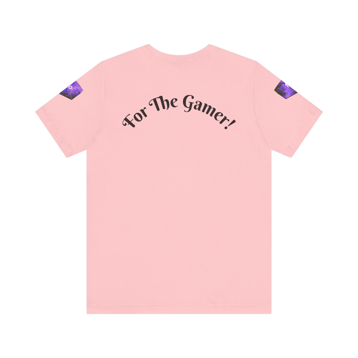 "For The Gamer!" T-shirt