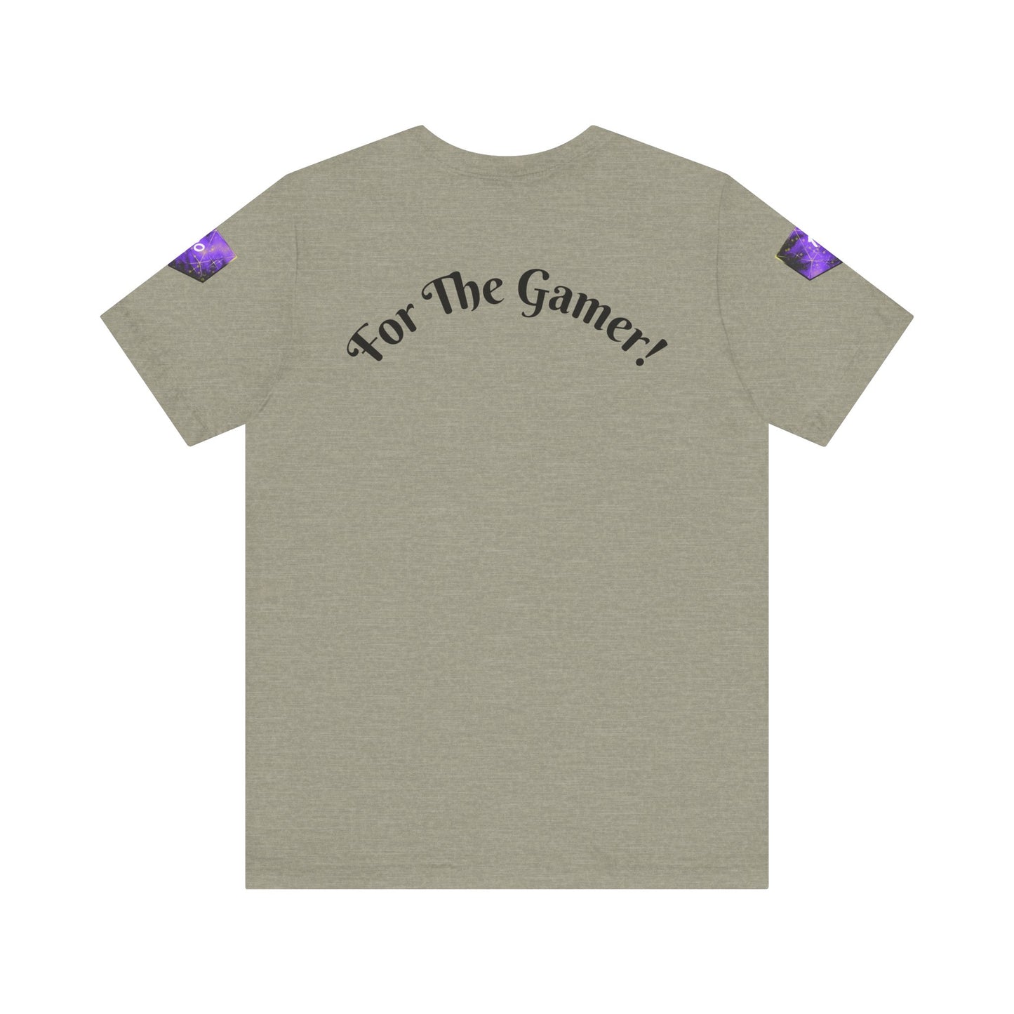 "For The Gamer!" T-shirt