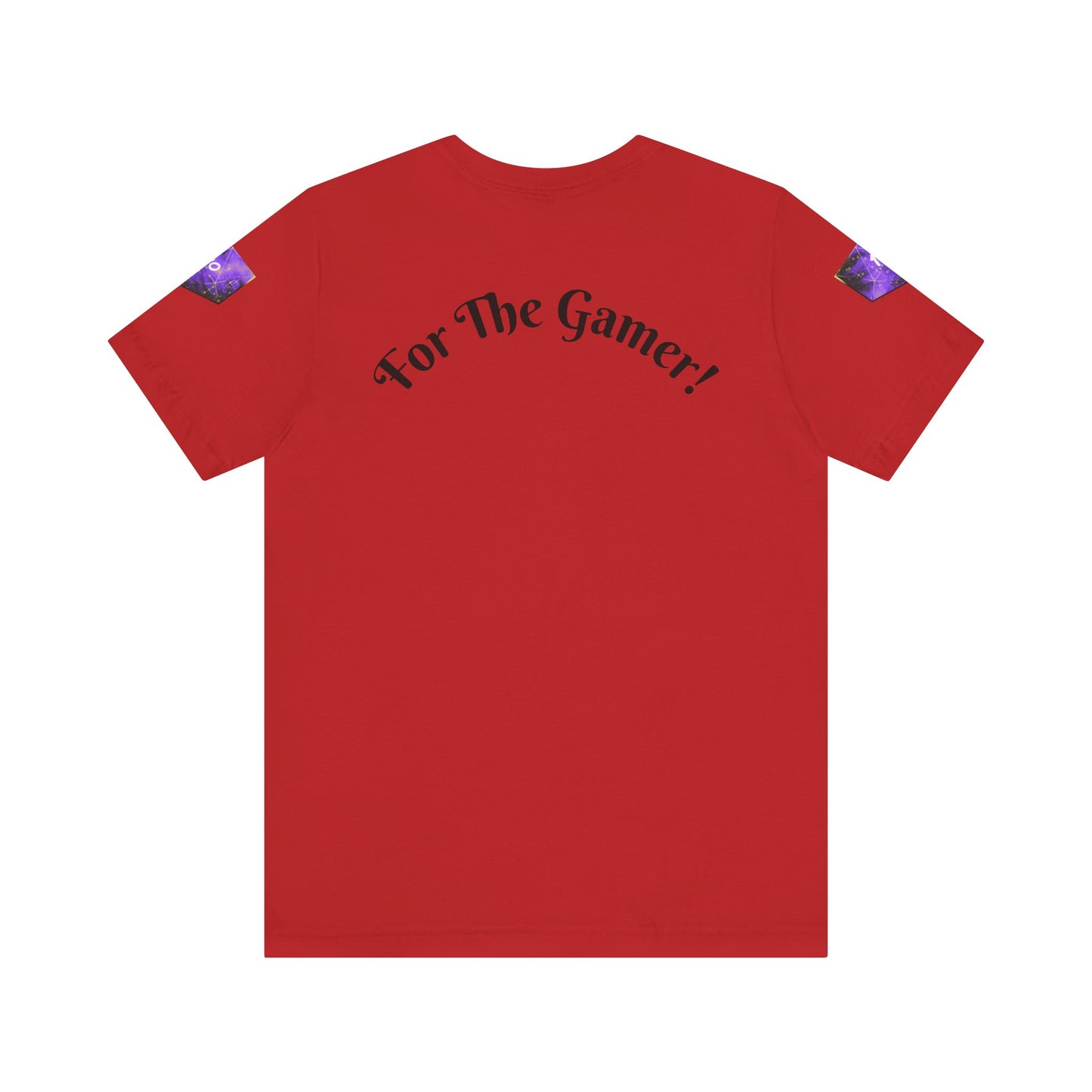 "For The Gamer!" T-shirt
