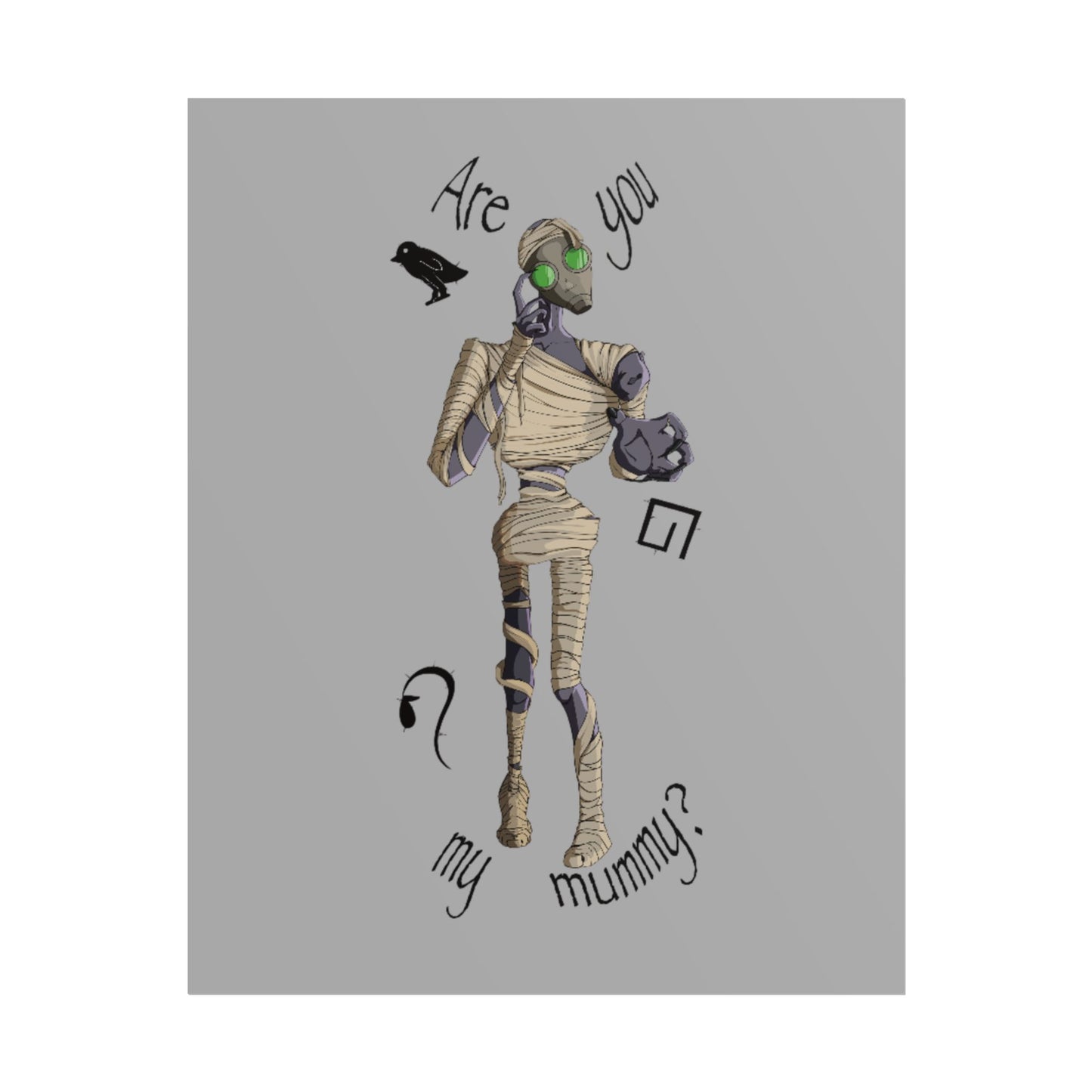 Are You My Mummy? Poster