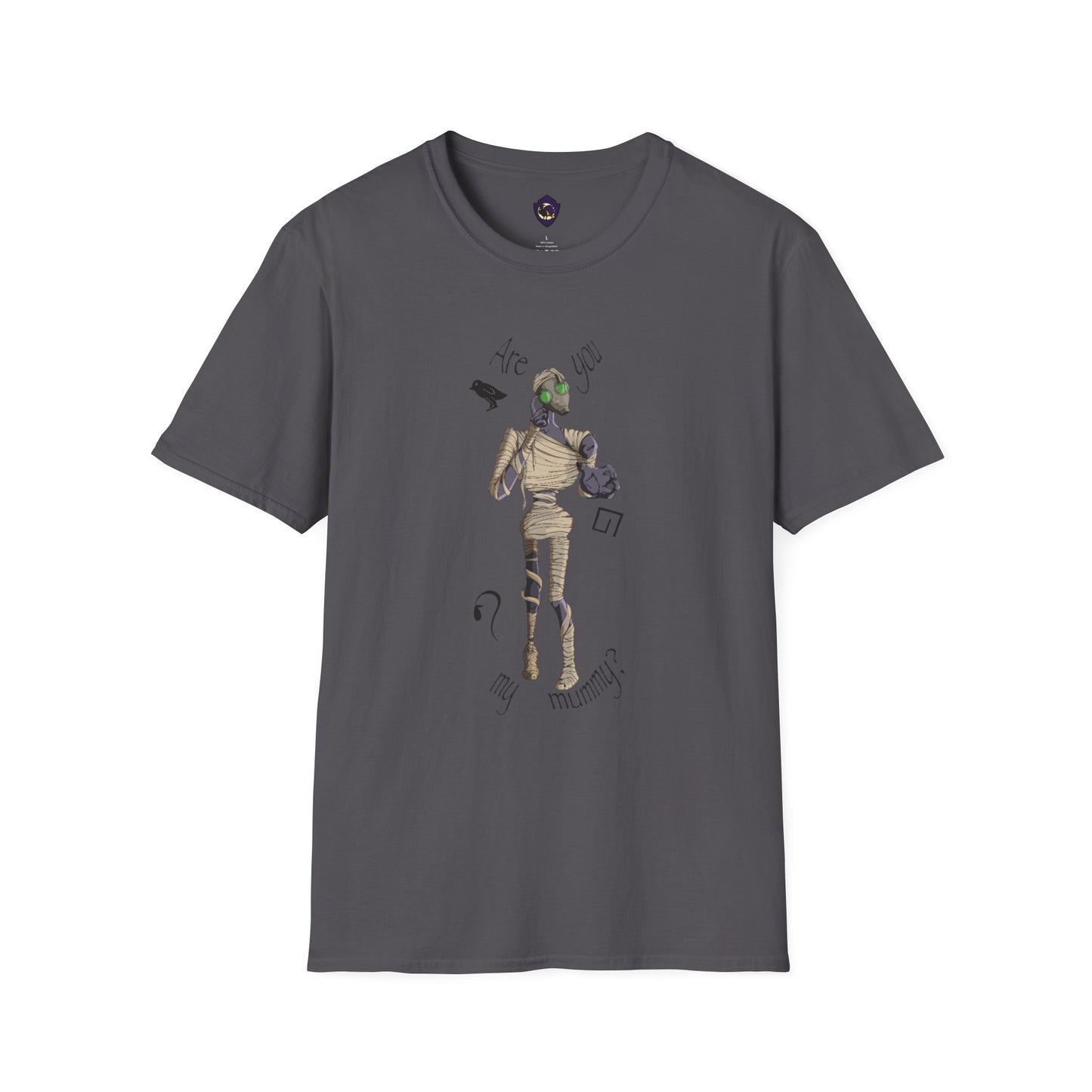 Are You My Mummy? Unisex T-Shirt
