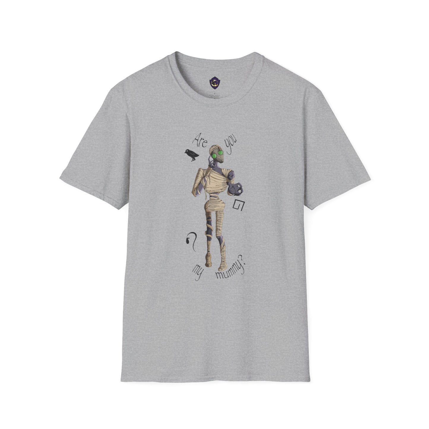 Are You My Mummy? Unisex T-Shirt