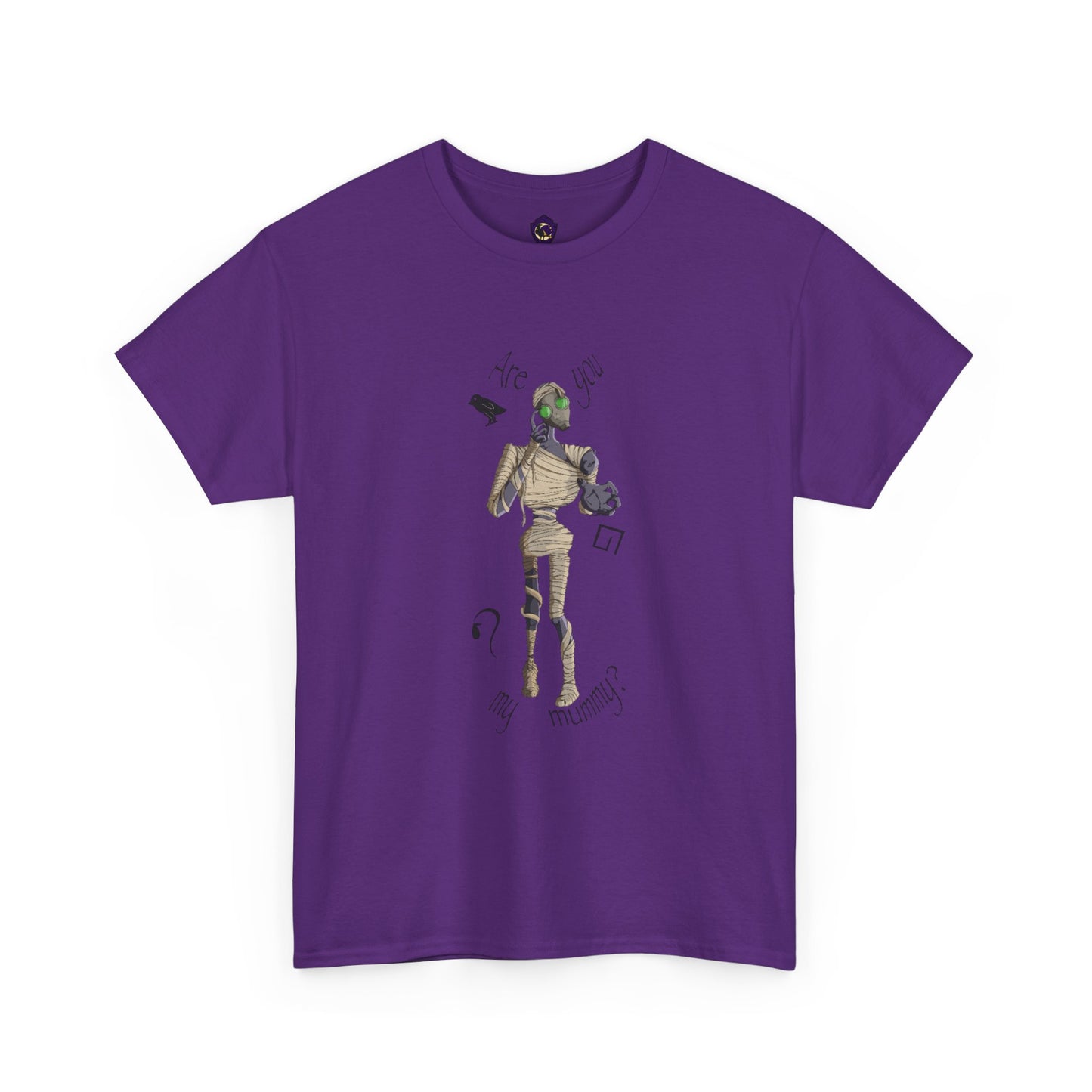 Are You My Mummy? Unisex T-Shirt