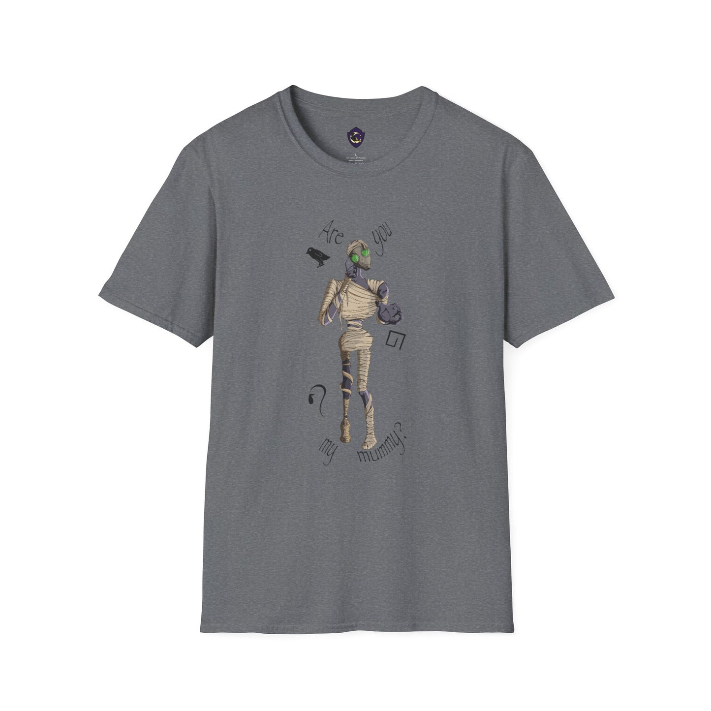 Are You My Mummy? Unisex T-Shirt