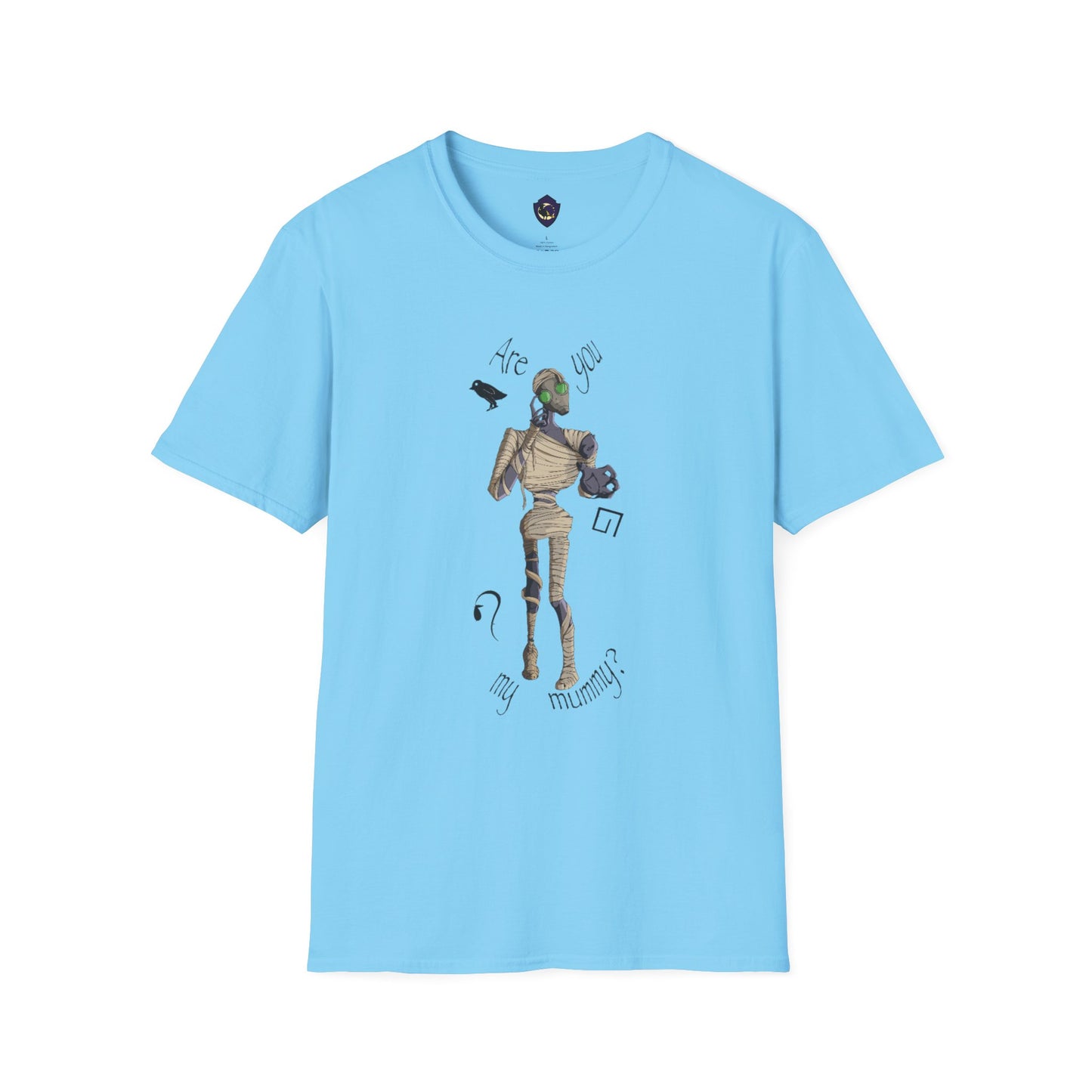 Are You My Mummy? Unisex T-Shirt